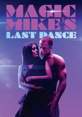 MAGIC MIKE'S LAST DANCE