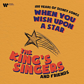 When You Wish Upon a Star: 100 Years of Disney Songs by The King's Singers