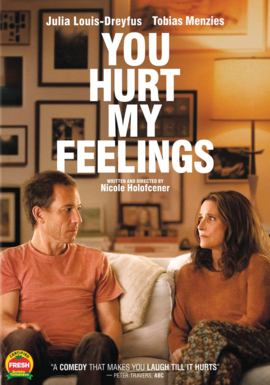 YOU HURT MY FEELINGS