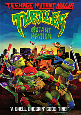 TEENAGE MUTANT NINJA TURTLES: MUTANT MAYHEM