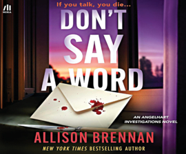 Cover of Don't Say a Word by Allison Brennan
