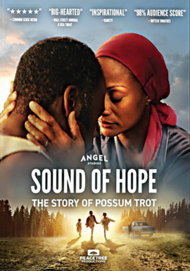SOUND OF HOPE: THE STORY OF POSSUM TROT