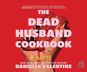 Cover of The Dead Husband Cookbook by Danielle Valentine