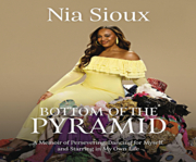 Bottom of the Pyramid by Nia Sioux