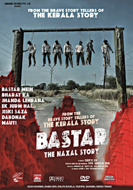 Bastar: The Naxal Story by Adah Sharma