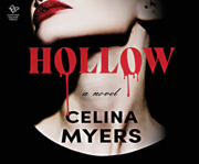 Hollow by Celina Myers