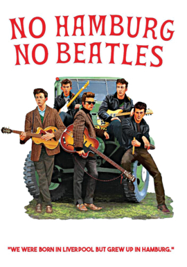 No Hamburg No Beatles