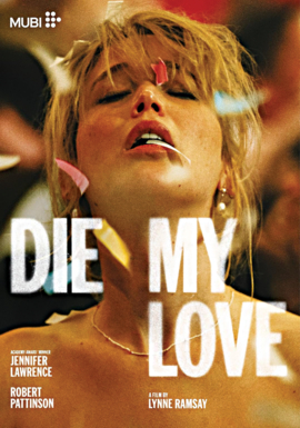 Die My Love by Lawrence, Jennifer